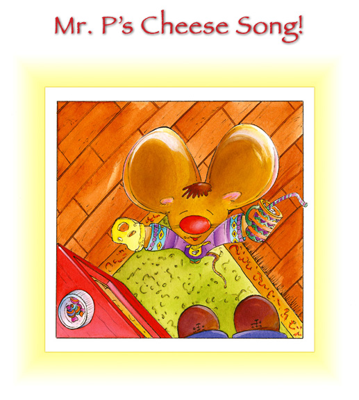 Mr. P Adventures - the Cheese Song